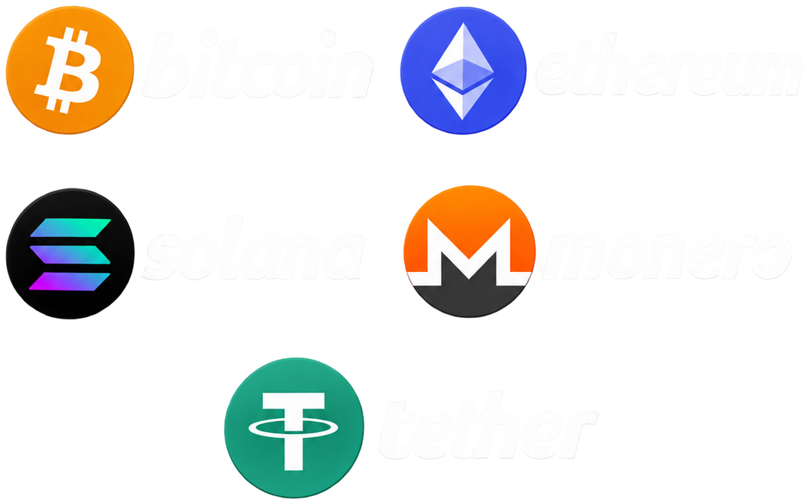 Accepted cryptocurrencies: Bitcoin, Ethereum, Solana, Monero and USDT (Tether)